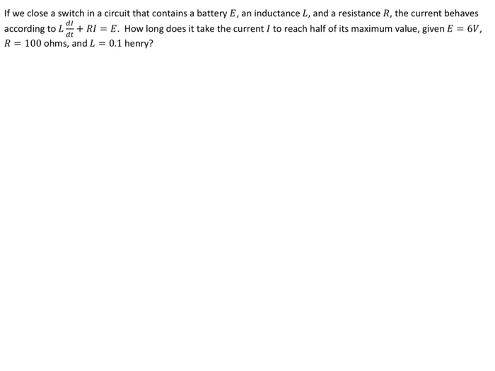 Solved If we close a switch in a circuit that contains a | Chegg.com