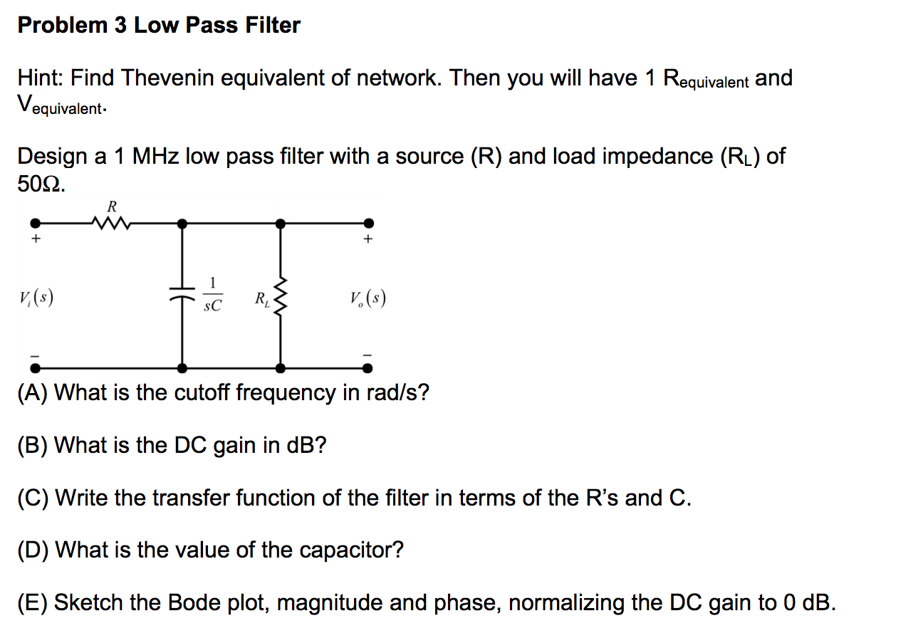 Solved Design a 1 MHz low pass filter with a source (R) and | Chegg.com