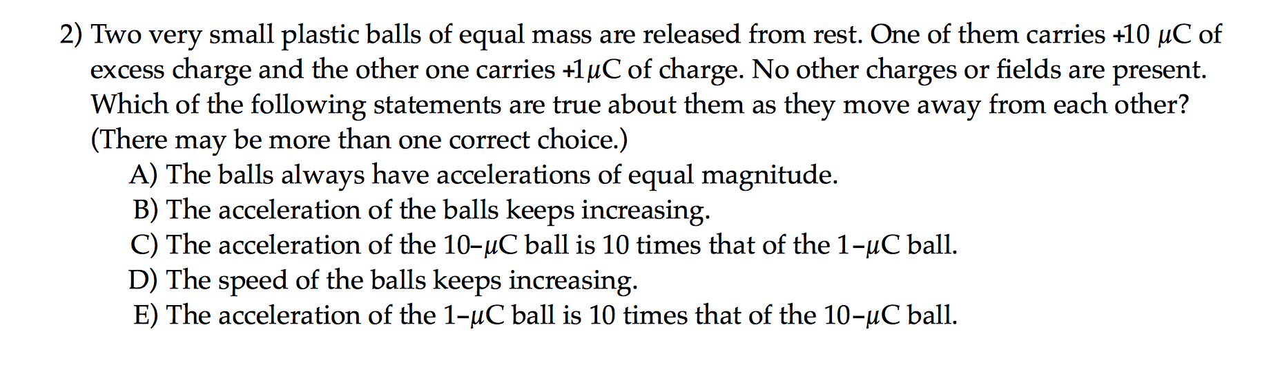 Solved Two very small plastic balls of equal mass are