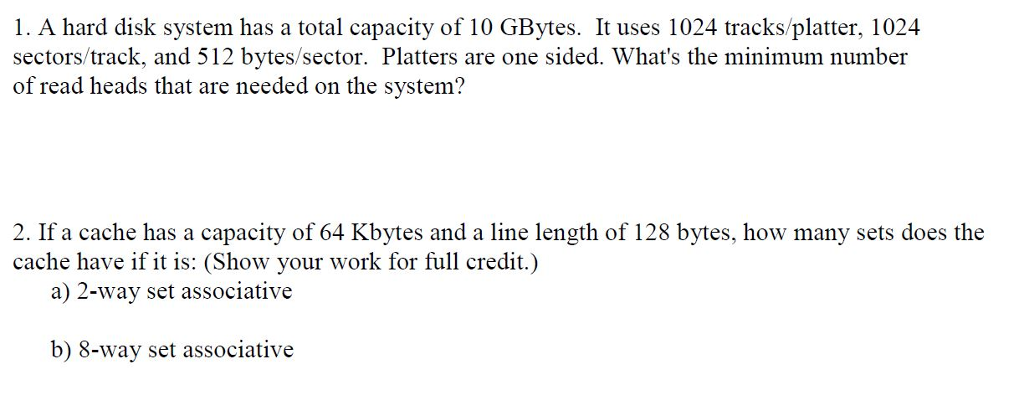 1. A hard disk system has a total capacity of 10 | Chegg.com