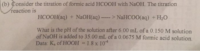 Solved Consider the titration of formic acid HCOOH with | Chegg.com