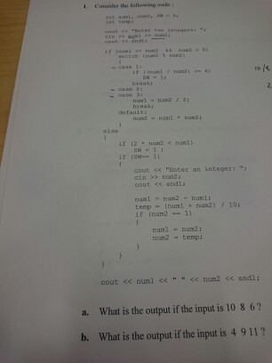 Solved Consider the following code: What is the output if | Chegg.com