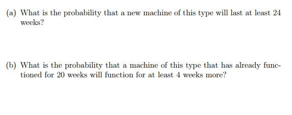 Solved . A machine has a useful life well described by | Chegg.com