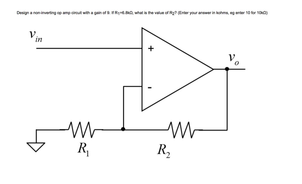 Solved Design a non-inverting op amp circuit with a gain of | Chegg.com