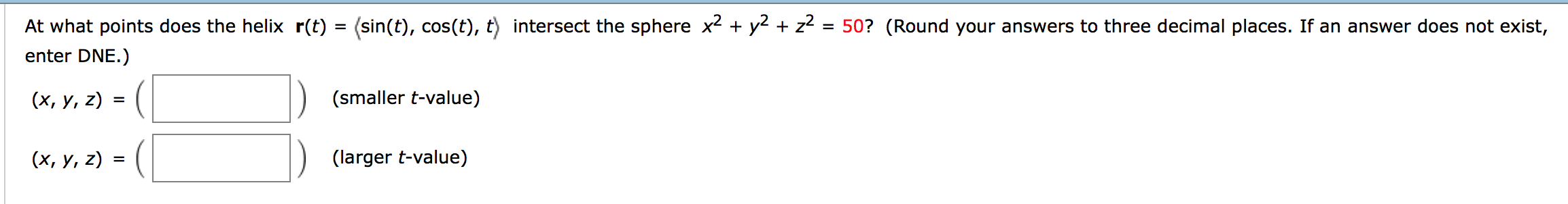 Solved At What Points Does The Helix R T Sin T Cos T