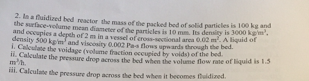 solved-in-a-fluidized-bed-reactor-the-mass-of-the-packed-bed-chegg