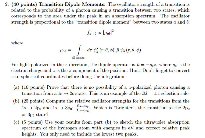 Solved 2. Transition Dipole Moments. The oscillator strength | Chegg.com