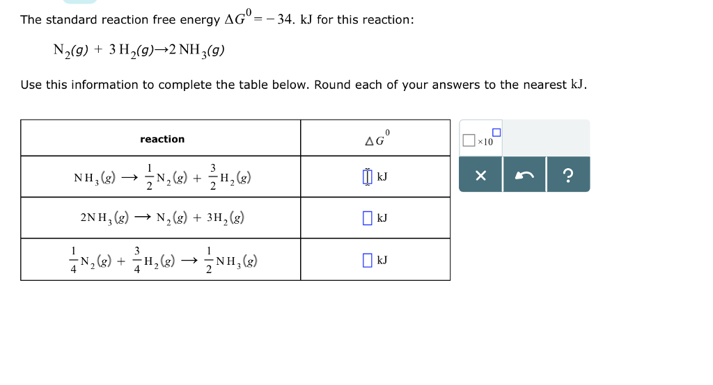 Solved The standard reaction free energy AG34. kJ for this