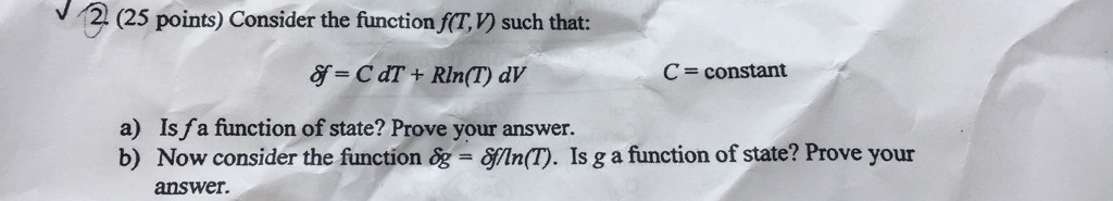 Solved Consider The Function F(T, V) Such That: Delta F = C | Chegg.com