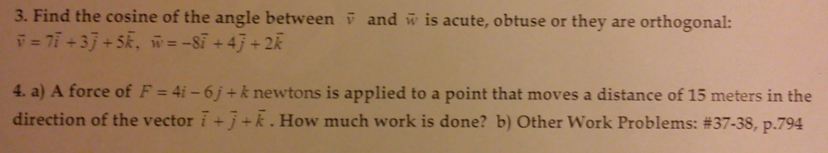 Solved 3. Find the cosine of the angle between vector v and | Chegg.com
