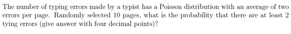 Solved The Number Of Typing Errors Made By A Typist Has A | Chegg.com