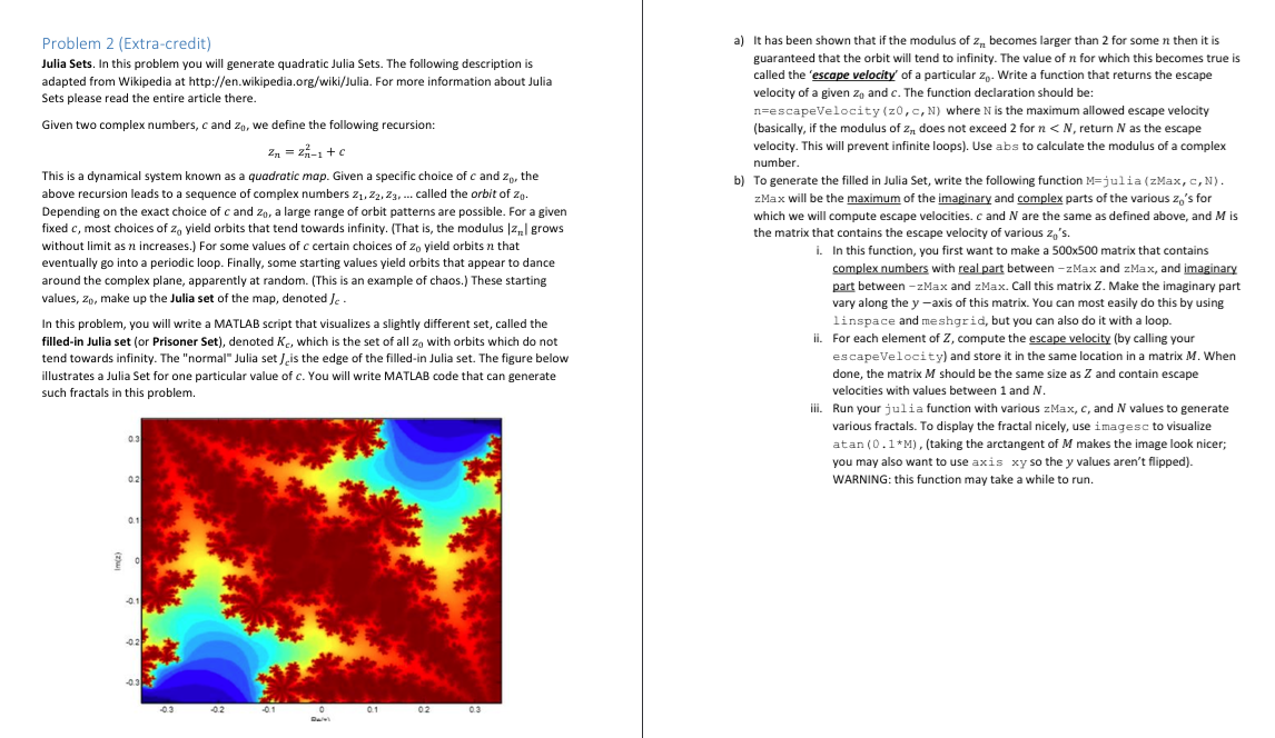 Julia Sets. In this problem you will generate
