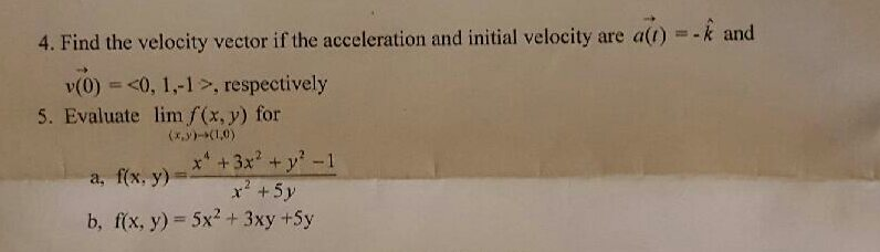 Solved Find the velocity vector if the acceleration and | Chegg.com