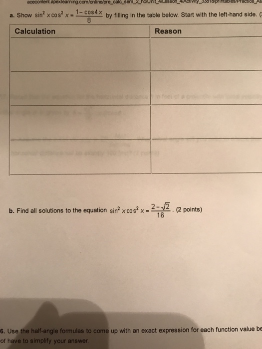 Solved show sin 2 x cos 2 x 1 cos 4x 8 by filling in the chegg