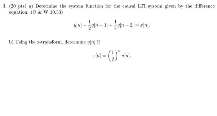 Solved Determine the system function for the causal LTI | Chegg.com