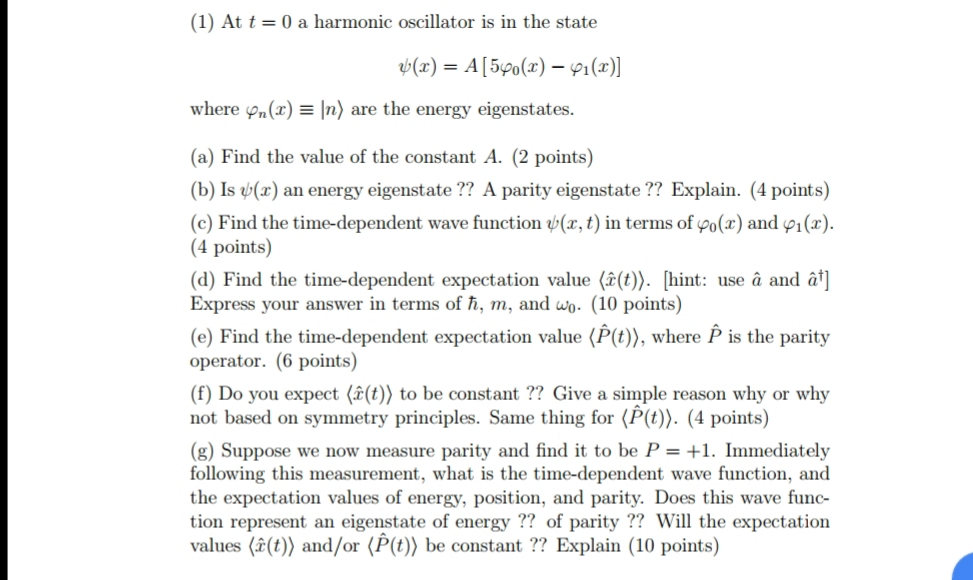 Solved (1) At t = 0 a harmonic oscillator is in the state | Chegg.com