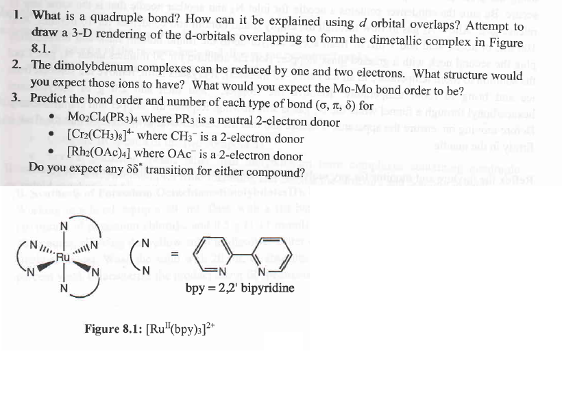 Solved 1. What is a quadruple bond? How can it be explained
