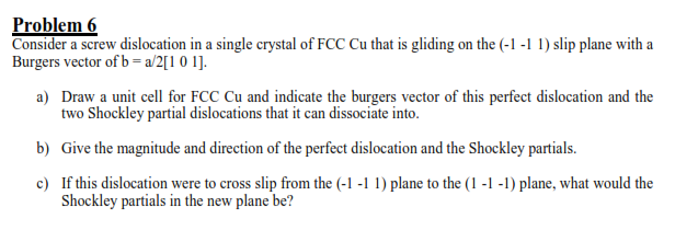 Solved Consider a screw dislocation in a single crystal of | Chegg.com