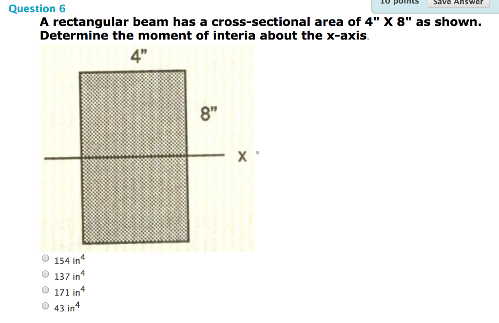 Solved A rectangular beam has a crosssectional area of 4"