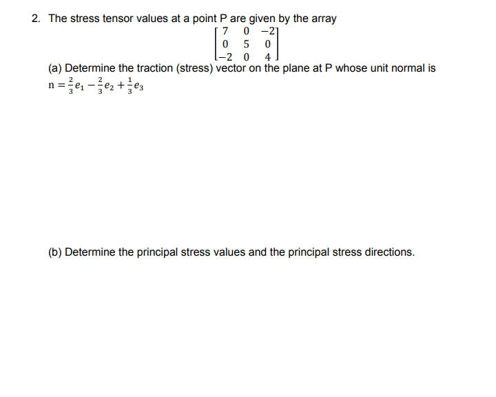 Solved Problem 1 10 Points The Stress Tensor At A Point In Or Cheggcom