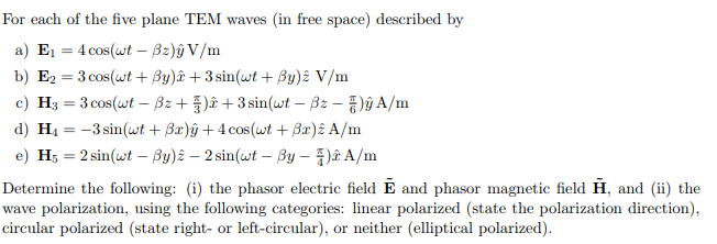 solved-for-each-of-the-five-plane-tem-waves-in-free-space-chegg