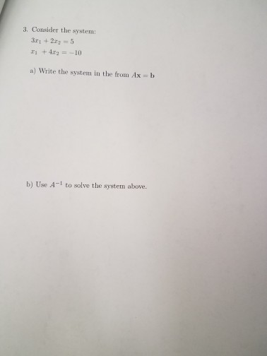 Solved Consider The System 3x 1 2x 2 5 X 1 4x 2 Chegg