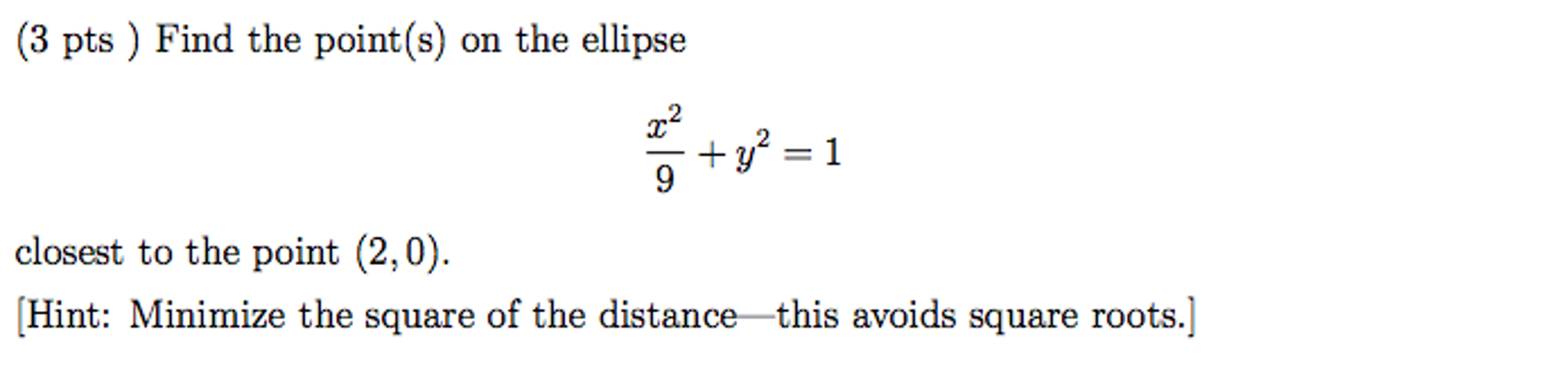 Solved Find The Point(s) On The Ellipse X^2 9 + Y^2 = 1 