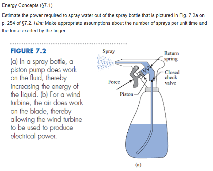 Energy Concepts (7.1) Estimate the power required to