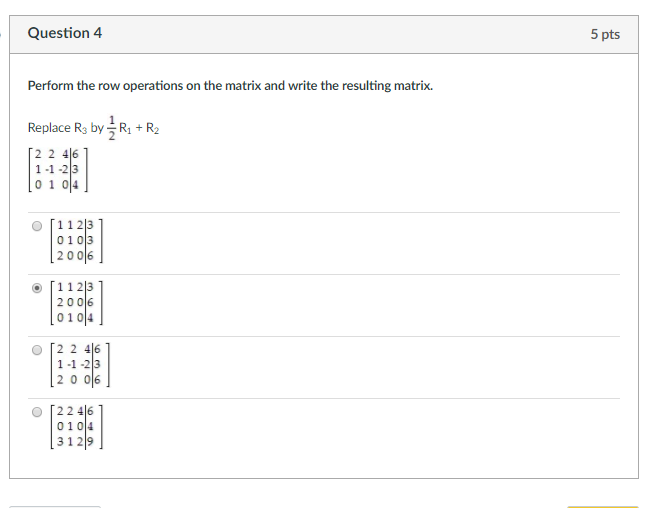 Solved Perform the row operations on the matrix and write Chegg