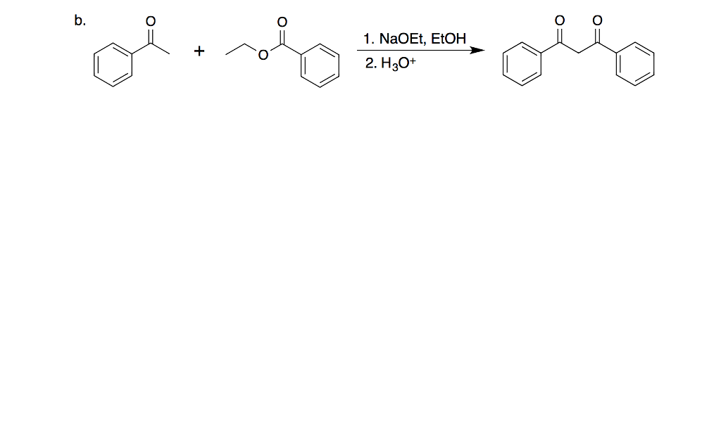 Solved B. 1. NaOEt, EtOH 2. H30+ | Chegg.com