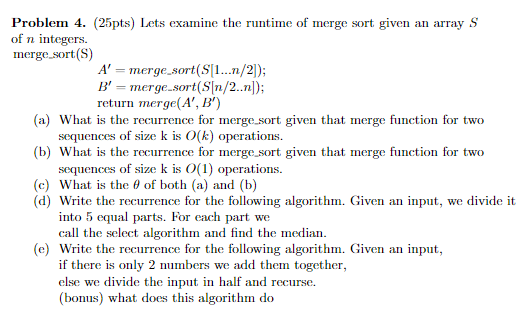 Solved Problem 4. (25pts) Lets examine the runtime of merge | Chegg.com