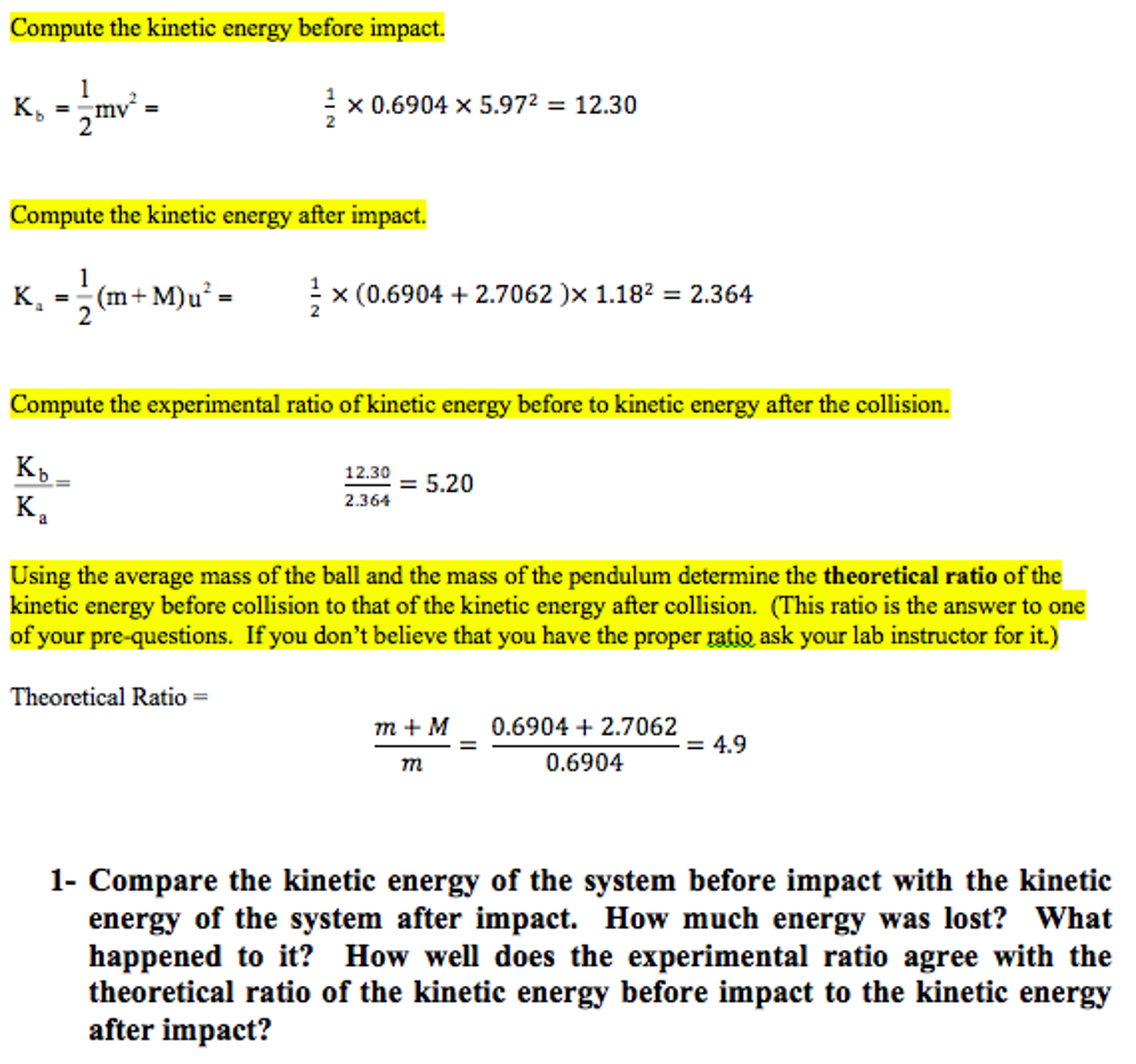 Solved Compute The Kinetic Energy1 Before Impact. K_b = | Chegg.com