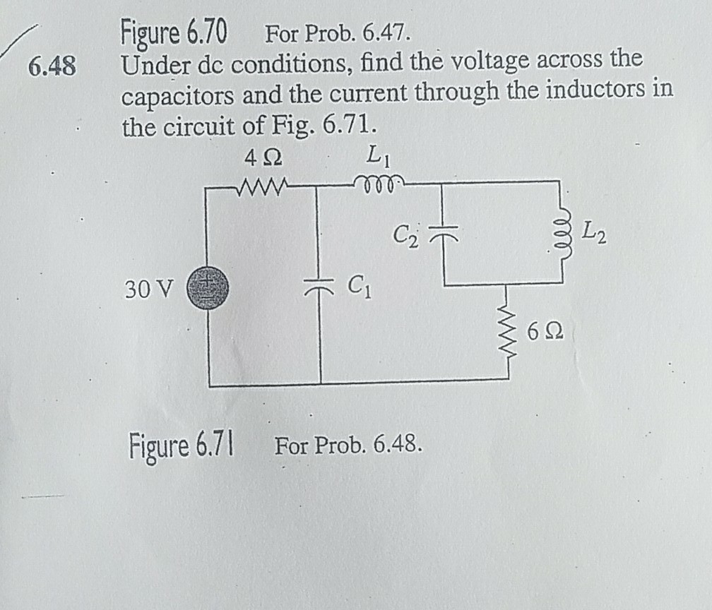Solved Figure 6.70 For Prob. 6.47. 6.48 Under dc conditions,