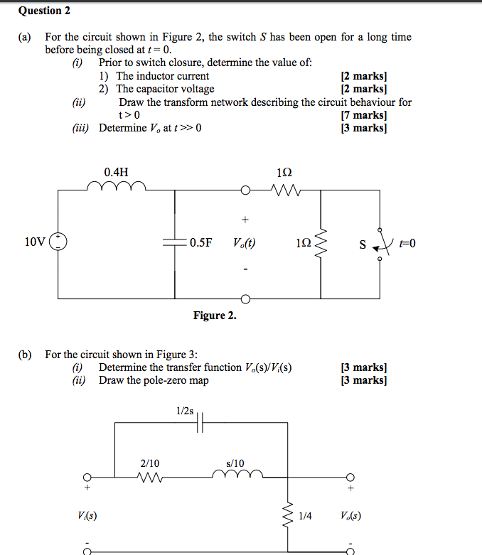 Solved For the circuit shown in Figure 2, the switch S has | Chegg.com