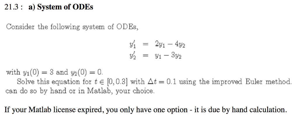 Solved a) System of ODEs Consider the following system of | Chegg.com