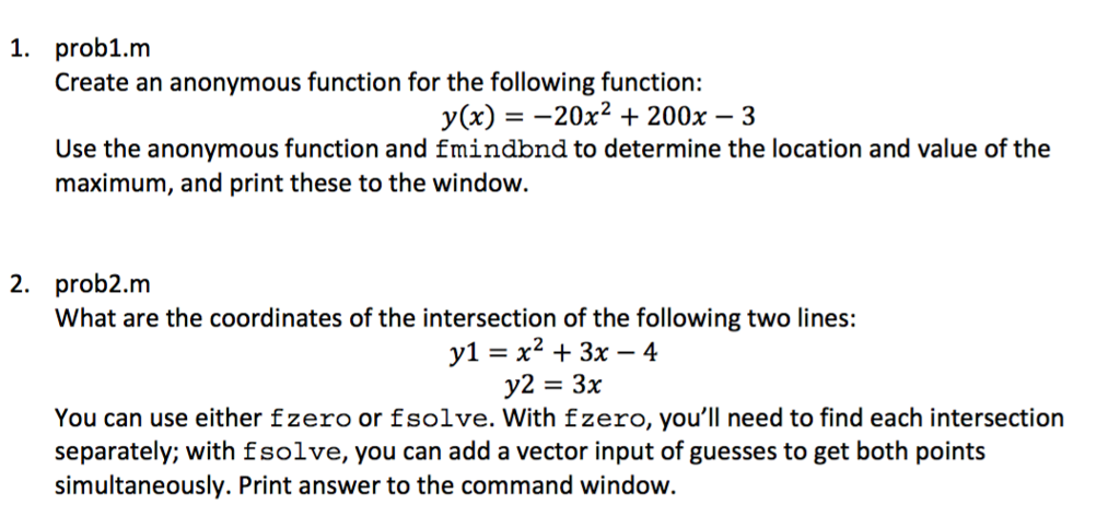 Solved 1. Probi.m Create An Anonymous Function For The | Chegg.com