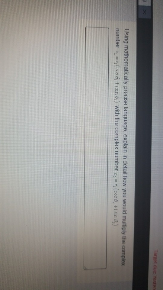 Solved Target due: Yester Using mathematically precise | Chegg.com