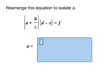 Solved Rearrange This Equation To Isolate C. (a+b/c)(d-e)=f | Chegg.com