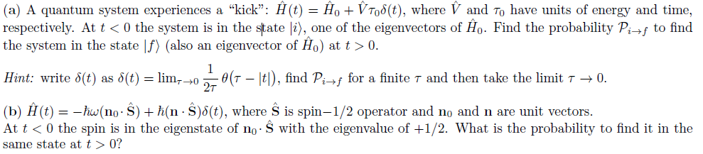 A quantum system experiences a 