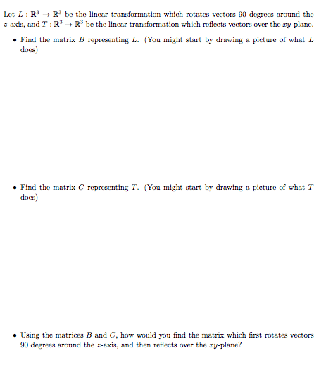 Solved Let L : R3 → R3 be the linear transformation which | Chegg.com