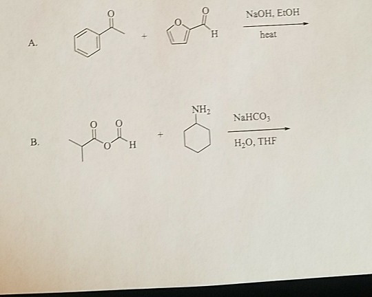 Solved NaOH, EIOH heat A. NH2 NaHCO3 B. H2O, THF | Chegg.com