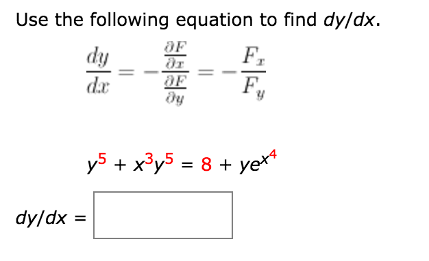 Solved Use The Following Equation To Find Dy Dx Dy Dx