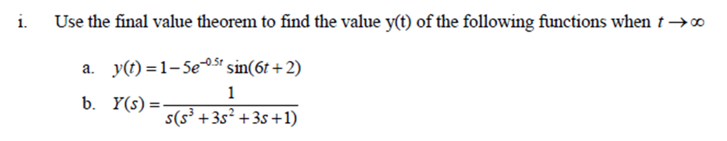 Solved Use the final value theorem to find the value y(t) of | Chegg.com