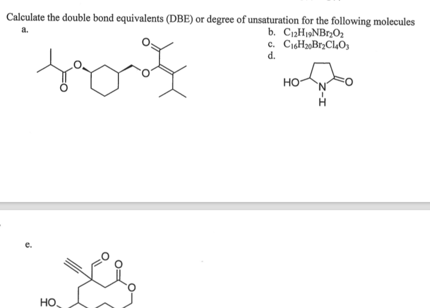 solved-calculate-the-double-bond-equivalents-dbe-or-degree-chegg