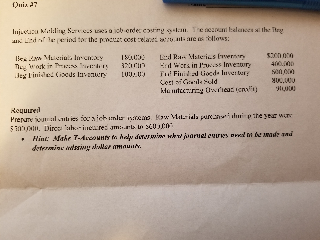 Solved Quiz 7 Injection Molding Services uses a joborder