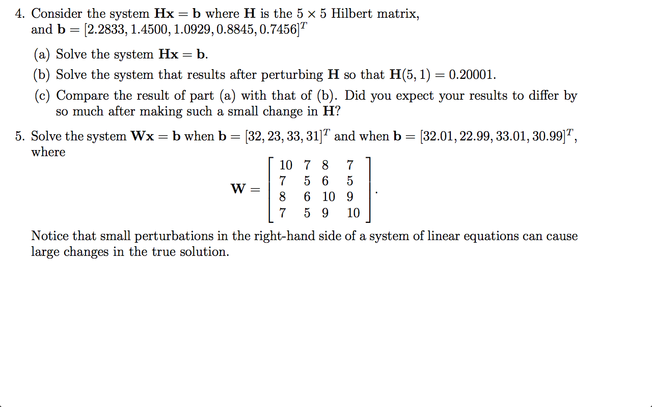 Consider The System Hx = B Where H Is The 5x5 Hilbert | Chegg.com