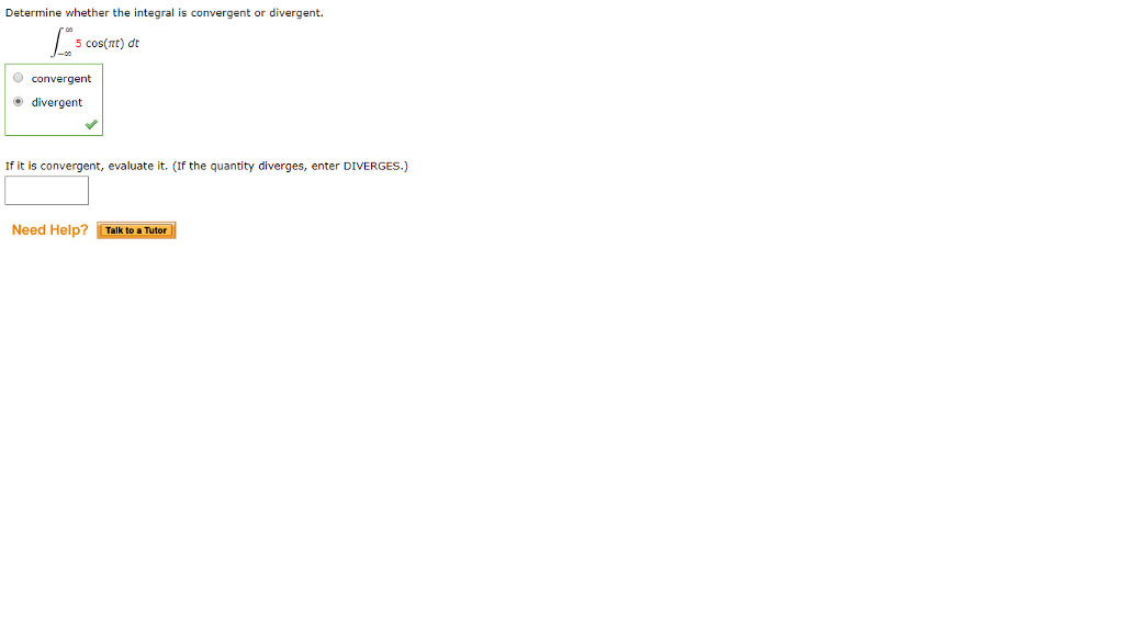 Solved Determine whether the integral is convergent or | Chegg.com