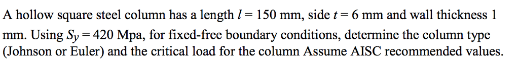 Solved A hollow square steel column has a length l-150 mm, | Chegg.com