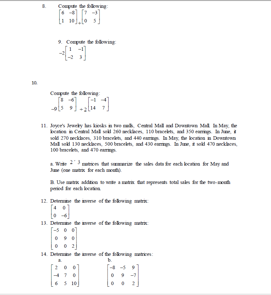 Solved Compute the followin 6 -87 -3 1 10?10 5 9. Compute | Chegg.com