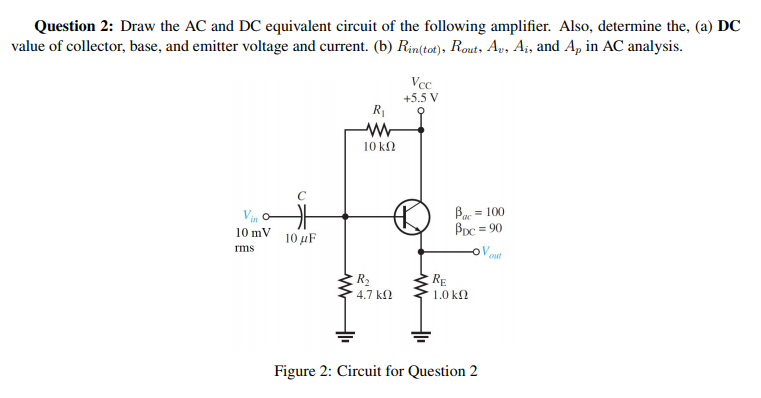 Solved Question 2: Draw the AC and DC equivalent circuit of | Chegg.com